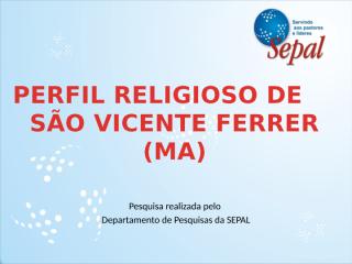 Perfil Religioso de São Vicente Ferrer.pptx