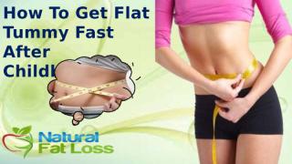 How To Get Flat Tummy Fast After Childbirth.pptx