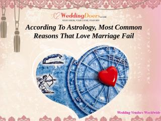 According To Astrology, Most Common Reasons That Love Marriage Fail.ppt