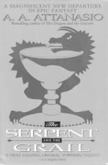A. A. Attanasio - Arthor Series 4  - The Serpent & the Grail.pdf