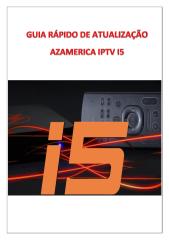 Guia Rápido de Atualização do Azamerica IPTV I5 em PDF.pdf