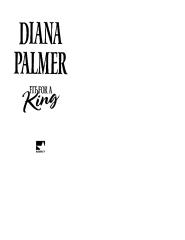 Palmer, Diana - Fit For A King.doc